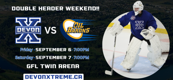 DEVON XTREME VS OIL BARONS SEPT. 6 & 7